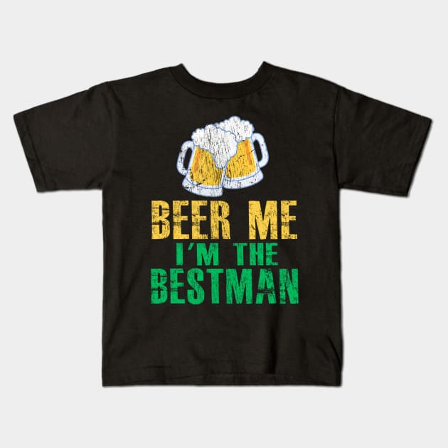 BEER ME I'M THE BESTMAN St Patrick's Day Kids T-Shirt by cedricchungerxc